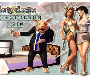 Liberty & Justice - CorporatePig Porn Comics
